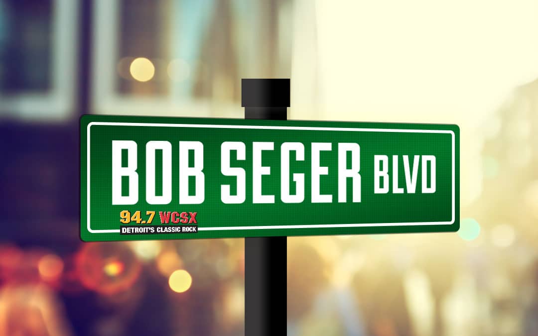 94.7 WCSX-FM Wants to Honor Detroit Rock Legend Bob Seger with Street Named in His Honor in Ann Arbor, Michigan