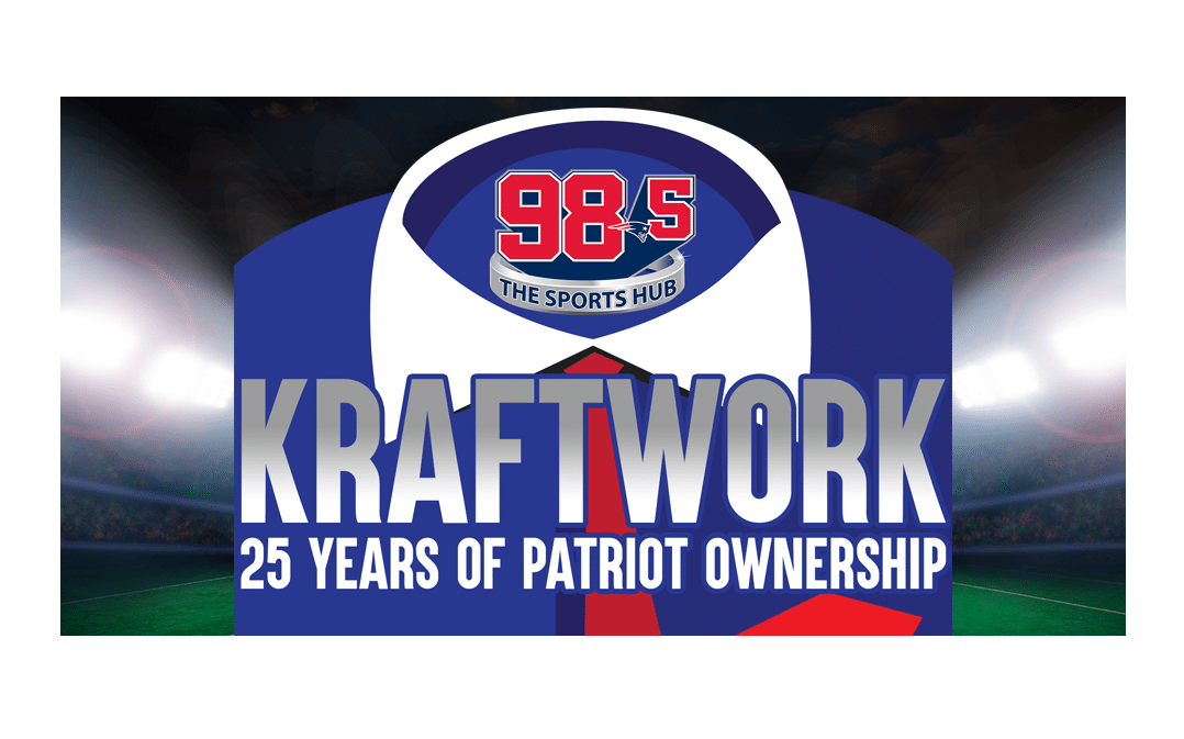 Kraftwork – A Look At The 25 Year History Of Kraft Ownership Of The Patriots