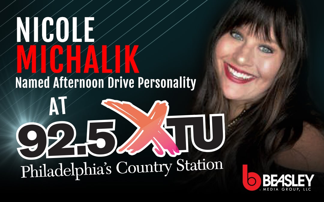 Nicole Michalik Named Afternoon Drive Personality at Beasley Media Group’s WXTU-FM in Philadelphia