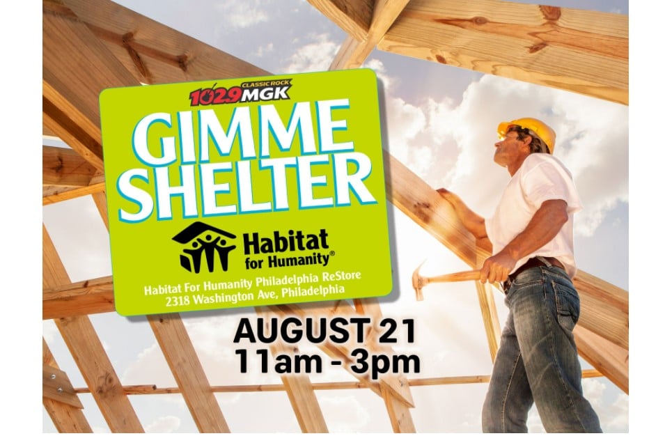 102.9 WMGK-FM Hosts 3rd Annual Gimme Shelter Event to Benefit Habitat For Humanity of Philadelphia