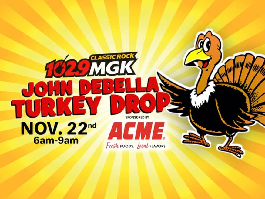 WMGK-FM Presents the 21st Annual John DeBella Turkey Drop