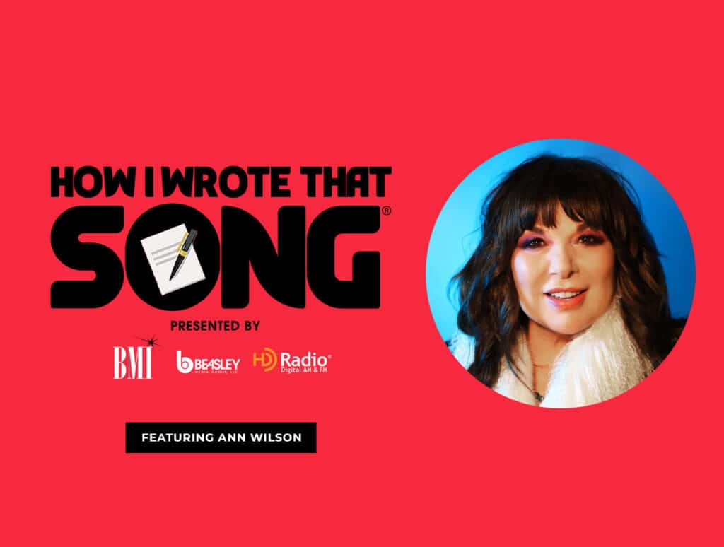 Ann Wilson: How I Wrote That Song